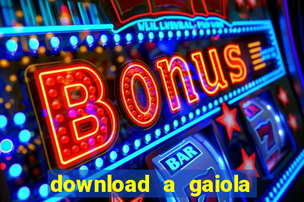 download a gaiola das loucas (1996 dublado)